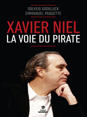 cover image of Xavier Niel La voix du pirate--La voie du pirate
